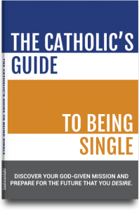 Catholic Guide To Being Single
